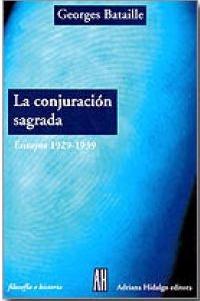Conjuración Sagrada, La. Ensayos 1929-1939. 