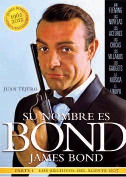 Su nombre es Bond, James Bond "Parte I: Los archivos del agente 007". 