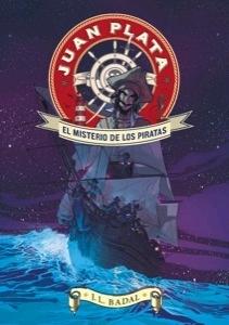 El misterio de los piratas "Juan Plata 1"