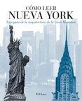 Cómo Leer Nueva York "Una Guía de la Arquitectura de la Gran Manzana". 