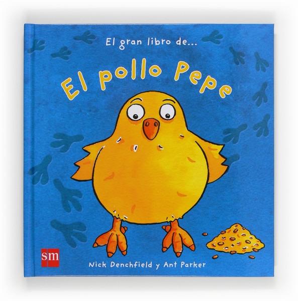 El Gran Libro del Pollo Pepe. 