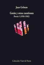 Gotan y Otras Cuestiones. Poesia I (1953-1962). 