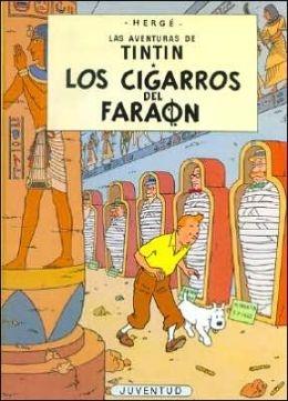 Tintín y los Cigarros del Faraón "Las aventuras de Tintín 4". 