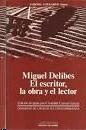 Miguel Delibes, el Escritor, la Obra