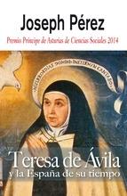 Teresa de Ávila y la España de su tiempo "Premio Príncipe de Asturias de Ciencias Sociales 2013"