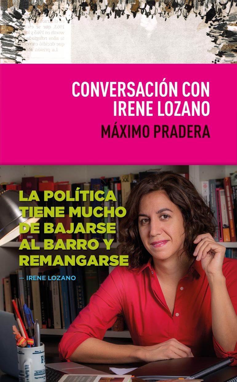 Conversacion con Irene Lozano. 