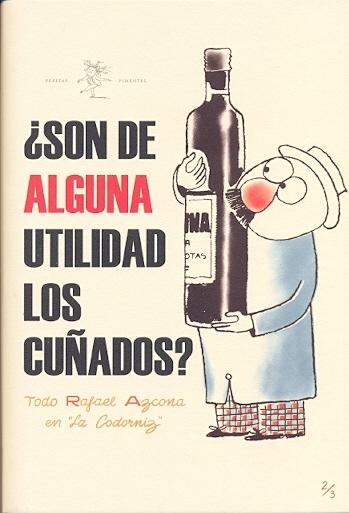 ¿Son de Alguna Utilidad los Cuñados? "Todo Azcona en la Codorniz. Volumen Ii: (1956-1958)"