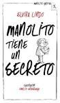 Manolito Tiene un Secreto "Manolito Gafotas 7". 
