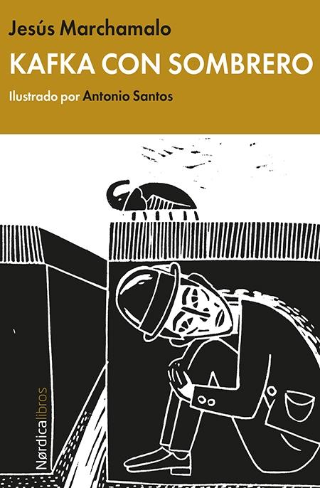 Kafka con Sombrero "Ilustraciones de Antonio Santos". 