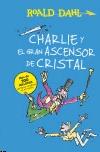 Charlie y el Gran Ascensor de Cristal. 