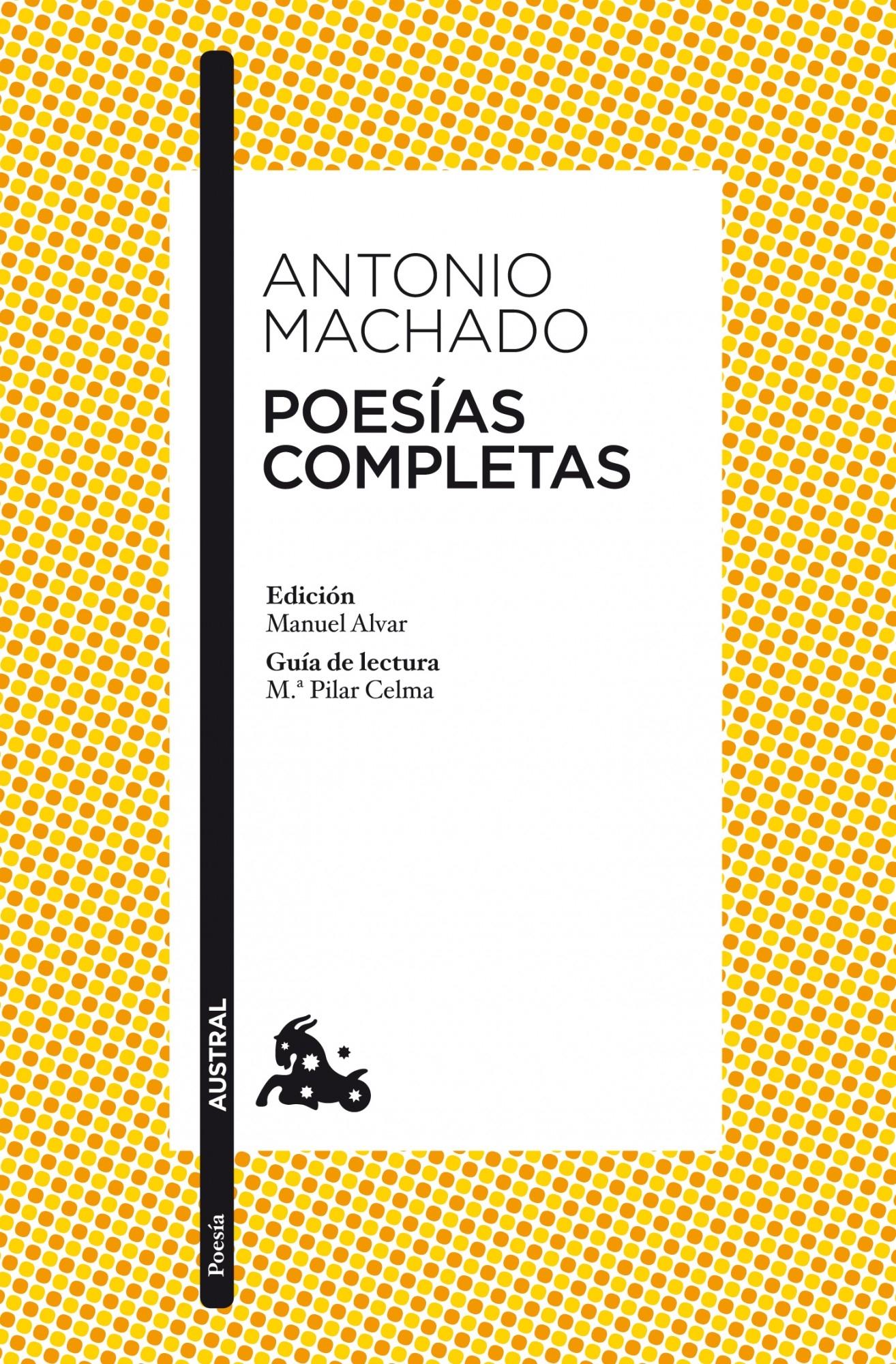 Poesias Completas de Antonio Machado. 