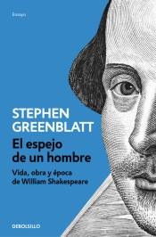 El Espejo de un Hombre "Vida, Obra y Época de William Shakespeare"
