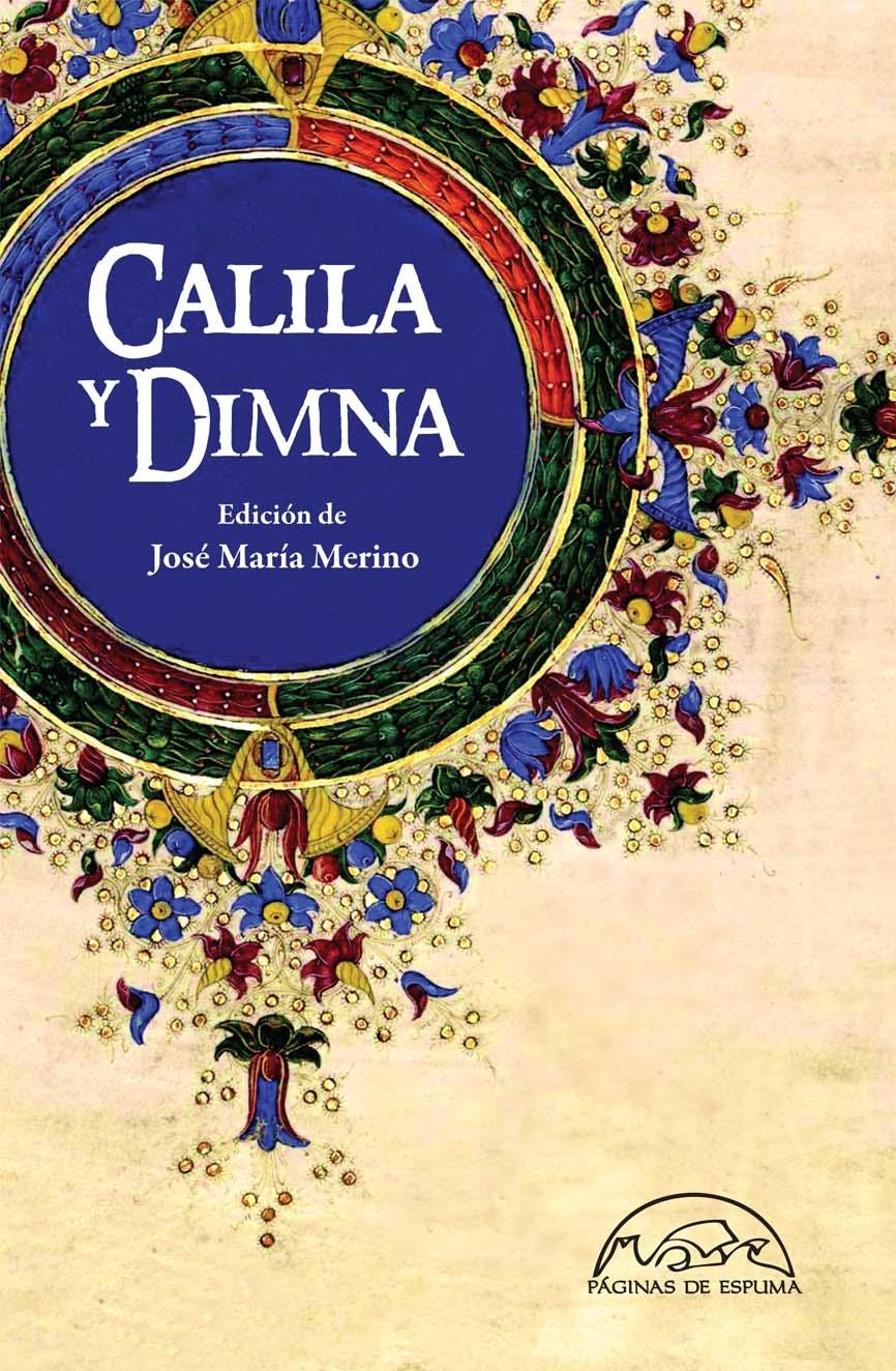 Calila y Dimna "Versión de José María Merino". 
