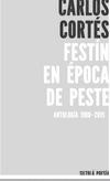 Festín en Época de Peste "Antología 1980-2015". 