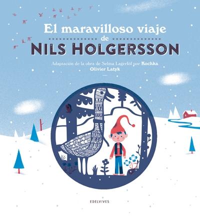 El Maravilloso Viaje de Nils Holgersson. 