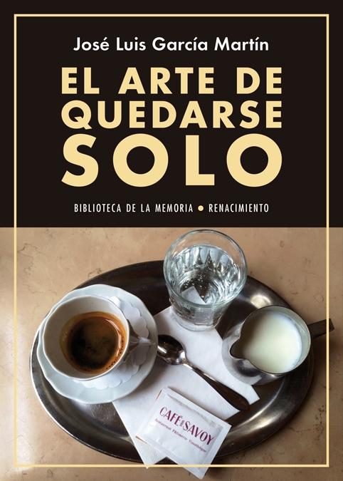 El Arte de Quedarse Solo "Diarios 2015-2016"
