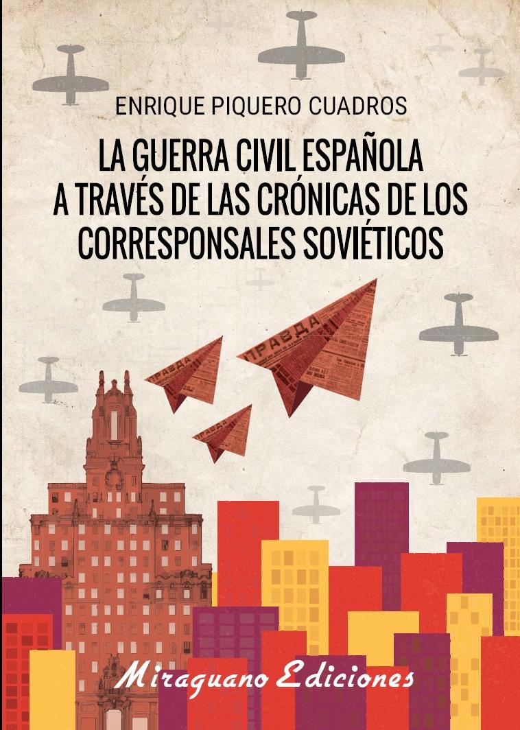 La Guerra Cívil española a través de las crónicas de los corresponsales soviétic. 