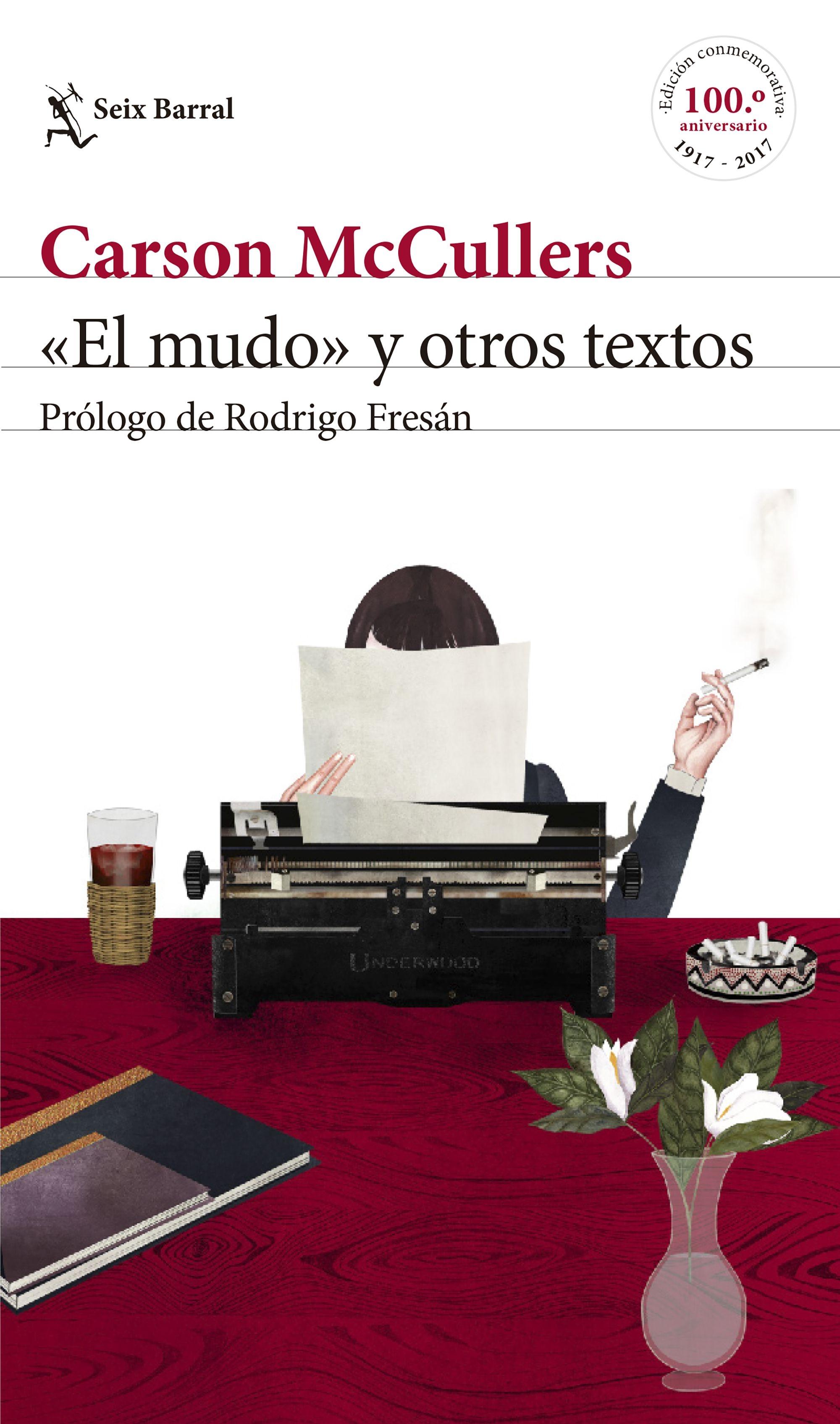 El mudo  y otros textos "Prólogo de Rodrigo Fresán". 