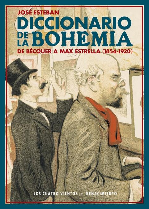 Diccionario de la Bohemia "De Bécquer a Max Estrella (1854-1920)". 