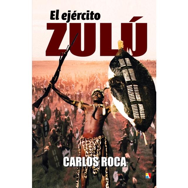 El Ejército Zulú. 