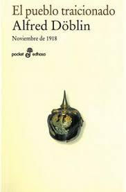 EL PUEBLO TRAICIONADO "Noviembre 1918". 