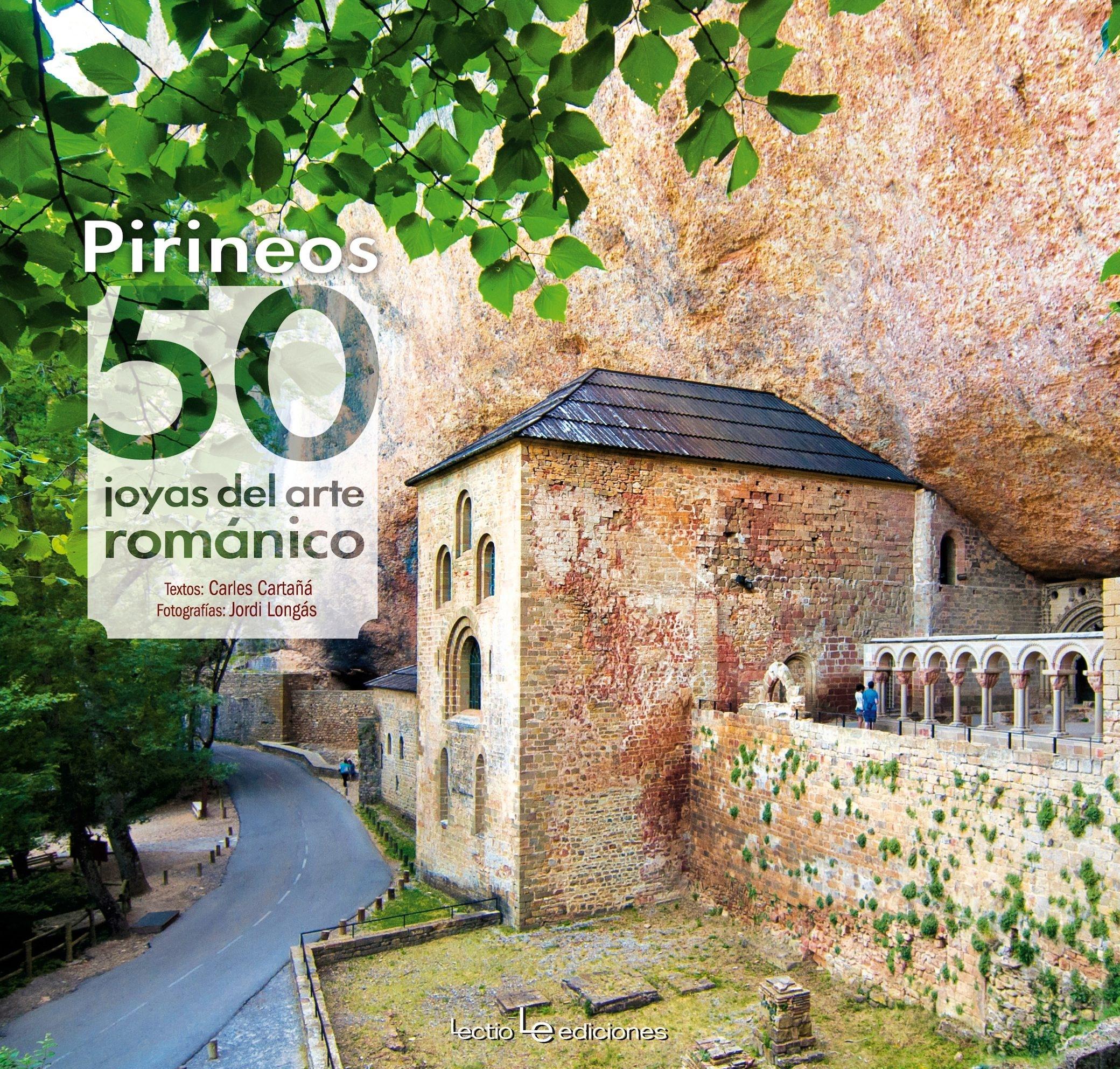 Pirineos: 50 Joyas del Arte Románico. 