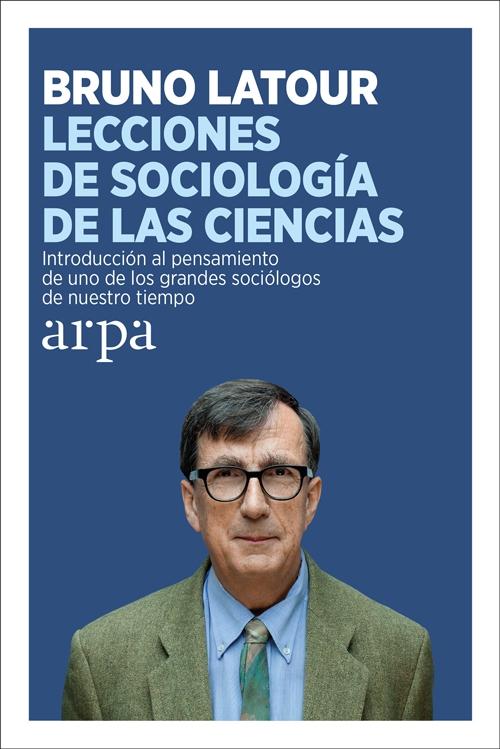 Lecciones de sociología de las ciencias "Introducción al pensamiento de uno de los grandes sociólogos de nuestro". 