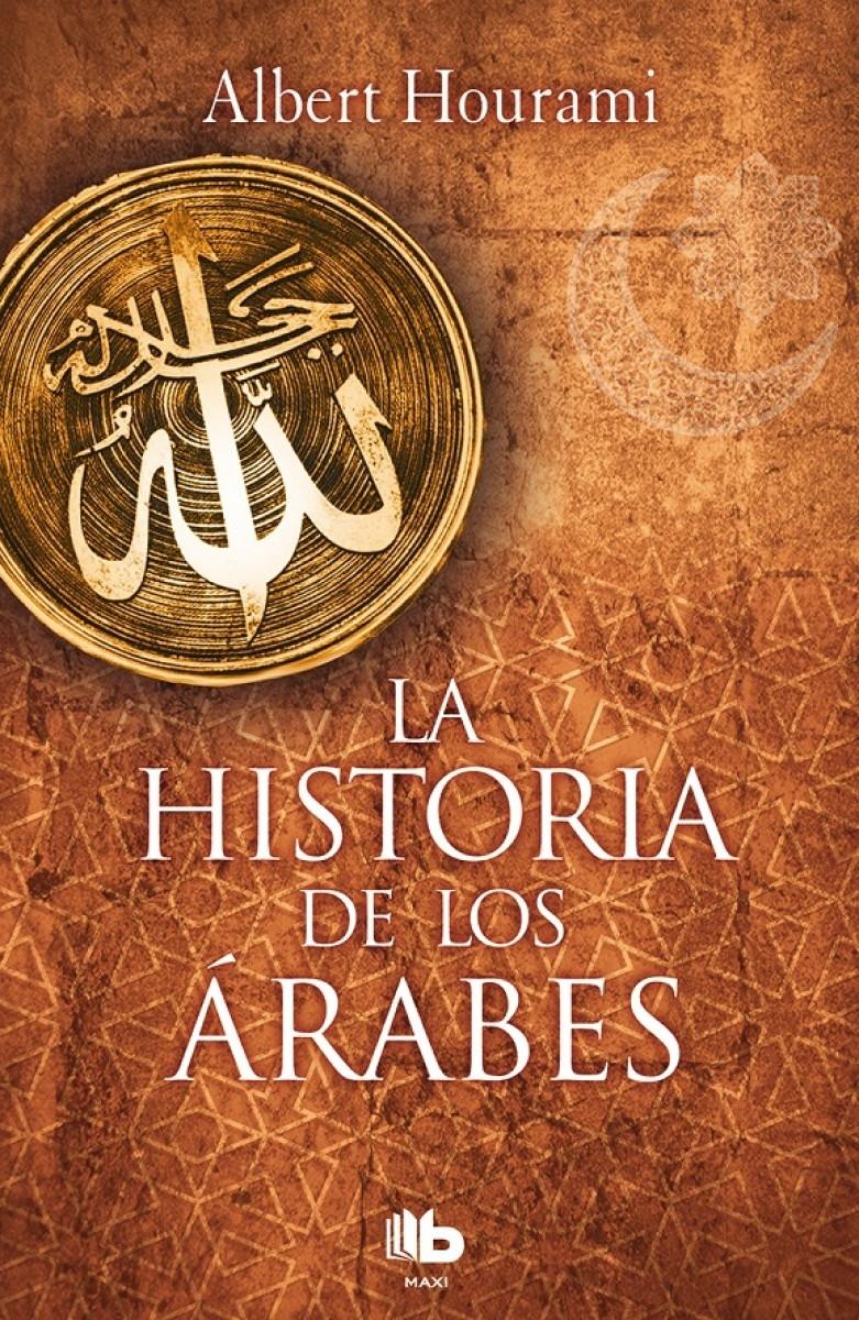 La historia de los árabes. 