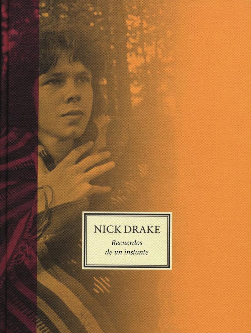 Nick Drake "Recuerdos de un Instante". 