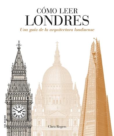Cómo leer Londres "Una guía de la arquitectura londinense". 