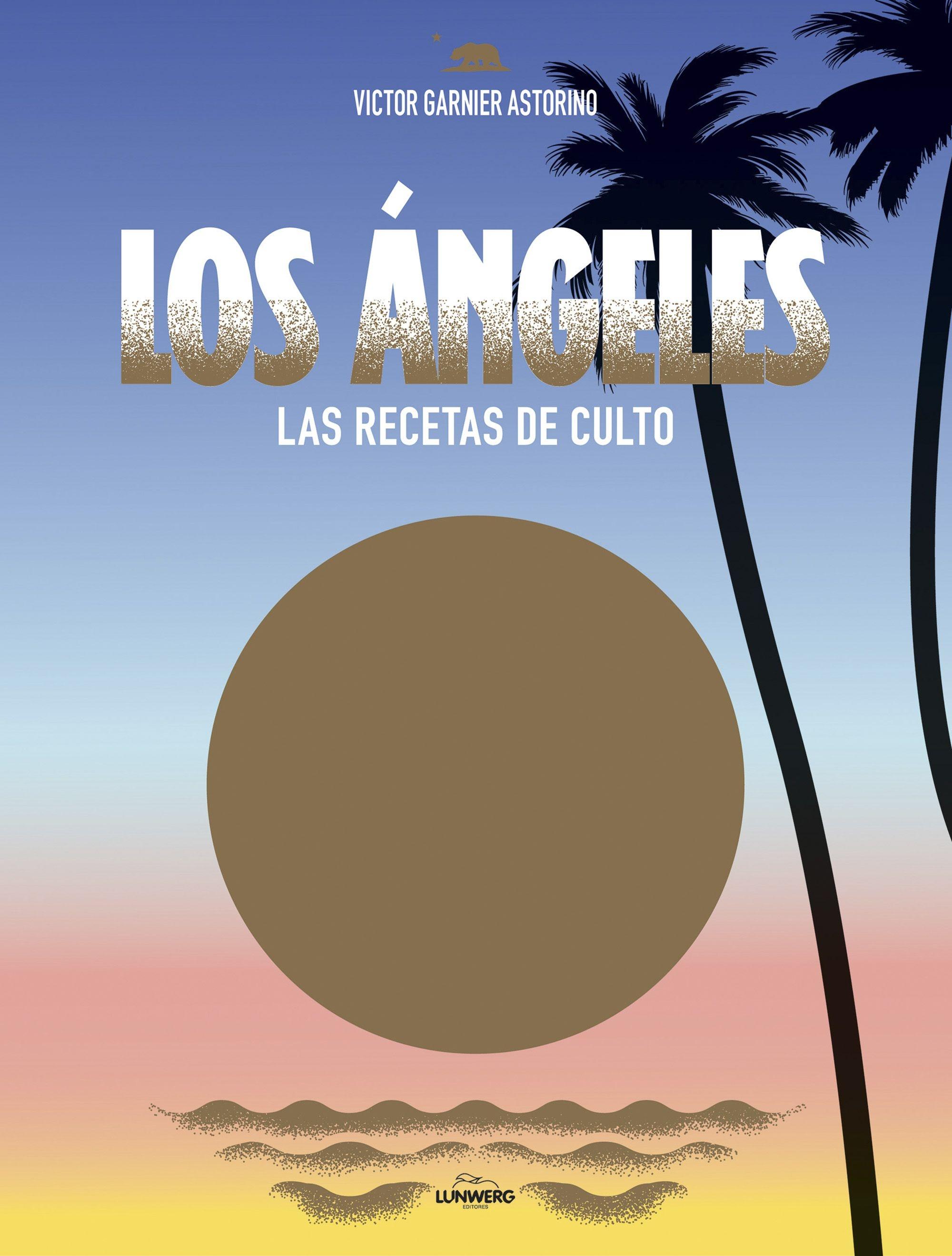 Los Ángeles "Las recetas de culto". 