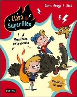 Monstruos en la escuela "Clara & Super Alex 2". 