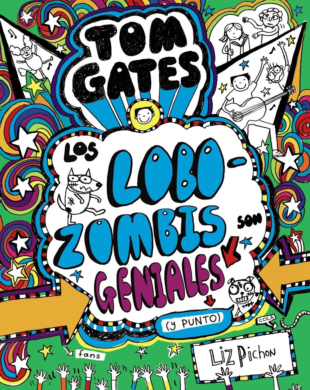 Los Lobozombis Son Geniales (Y Punto) Tom Gates 11. 