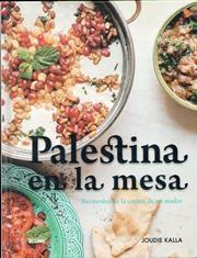 Palestina en la mesa "Recuerdos de la cocina de mi madre". 