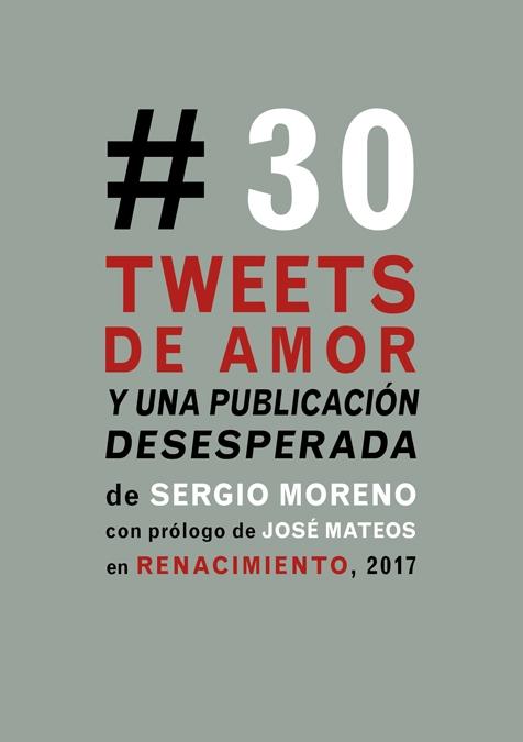 Treinta Tweets de Amor y una Publicación Desesperada. 
