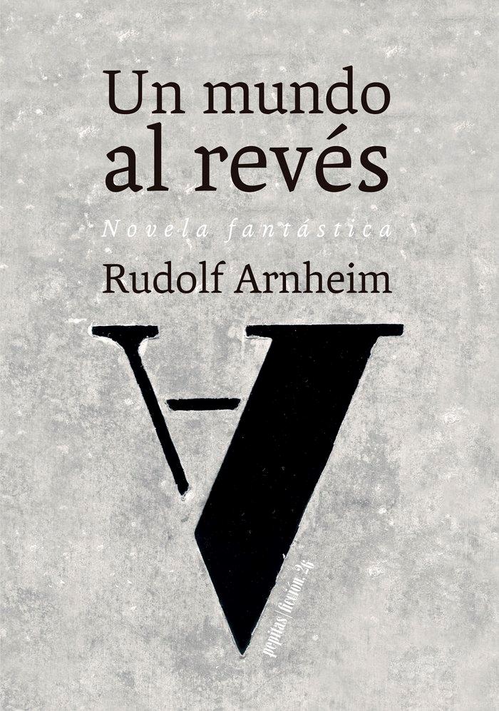 Mundo al Revés, Un "Novela Fantástica". 