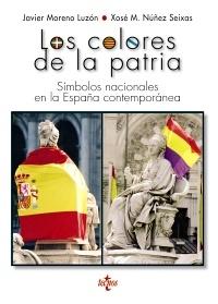 Los colores de la patria "Símbolos nacionales en la España contemporánea". 