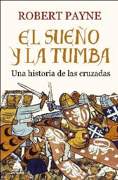 Sueño y la Tumba, El "Una Historia de las Cruzadas"