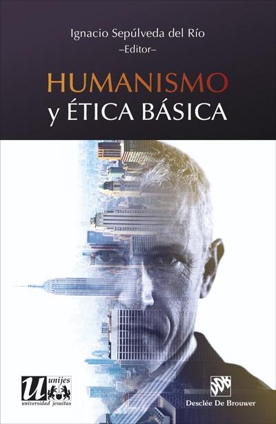 Humanismo y ética básica. 