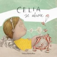 Celia se aburre "Premio Boolino Álbum Ilustrado 2017"