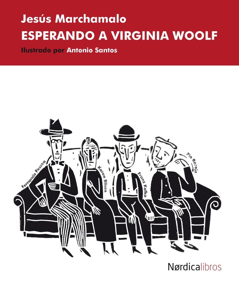 Esperando a Virginia Woolf . Ilustrados por Antonio Santos "Caja Cuatro Libros : Kafka, Pessoa, Baroja y Dinnesen"
