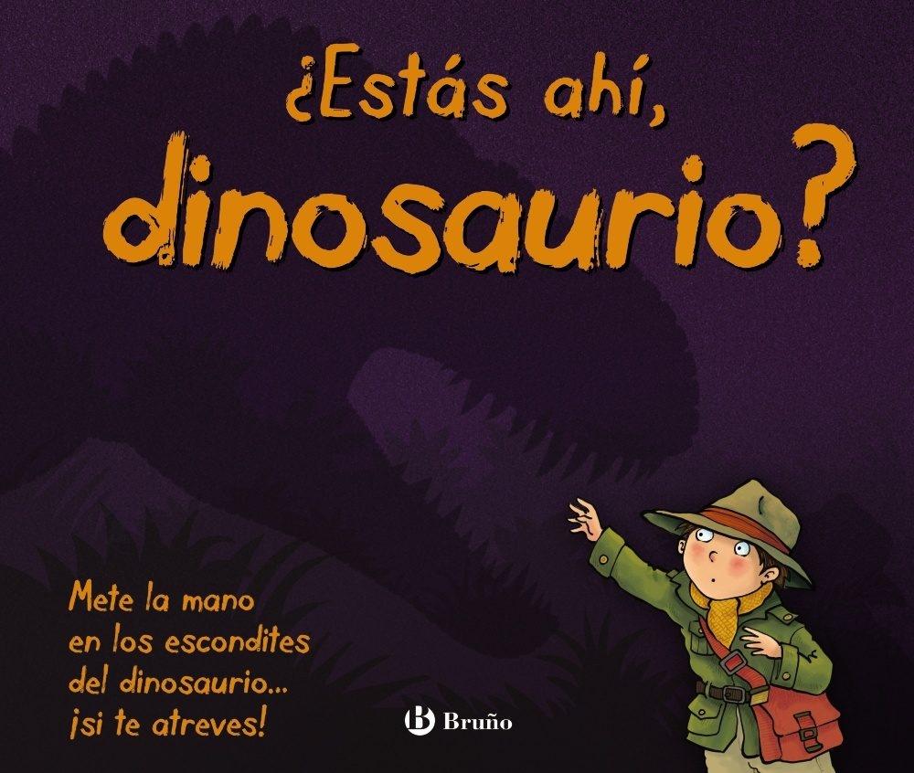 ¿Estás Ahí, Dinosaurio?. 