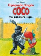 2. El pequeño dragón Coco y el Caballero Negro. 