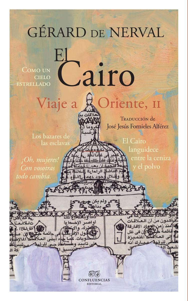 El Cairo "Viaje a Oriente II". 