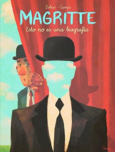 Magritte. Esto no Es una Biografía