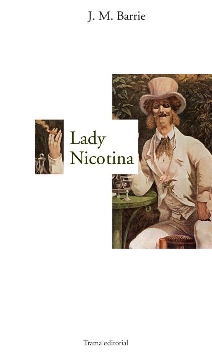 Lady Nicotina. 