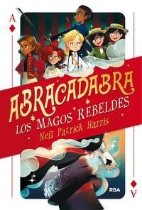 Abracadabra-Los Magos Rebeldes. 