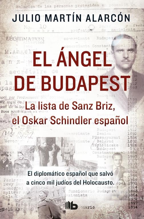 El Ángel de Budapest "La Lista de Sanz Briz, el Oskar Schindler Español". 