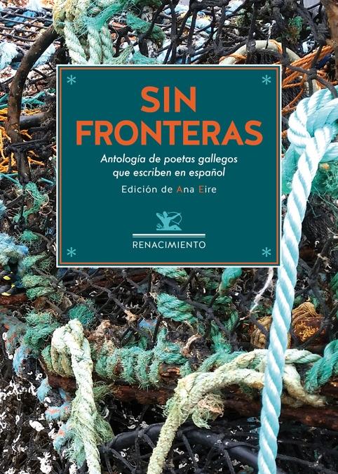 Sin Fronteras "Antología de Poetas Gallegos que Escriben en Español". 