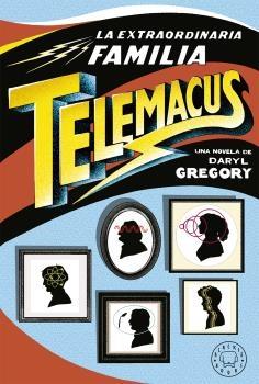 La extraordinaria familia Telemacus "Premio Kelvin505 a la emjor novela de género 2019". 